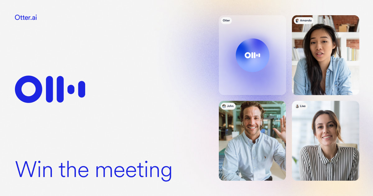 An Otter.ai marketing card reading Win the meeting, with the Otter logo beside four video call tiles showing an Otter bot and three participants
